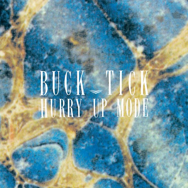HURRY UP MODE - BUCK-TICKのアルバム - Apple Music