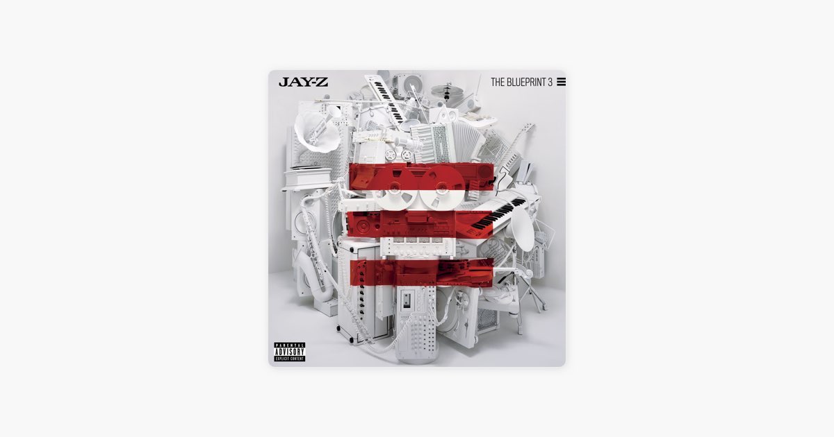 The Blueprint 3 - Album by JAŸ-Z - Apple Music
