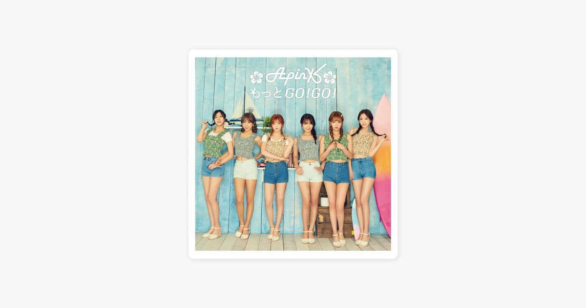 もっとGO!GO! - EP - Apinkのアルバム - Apple Music