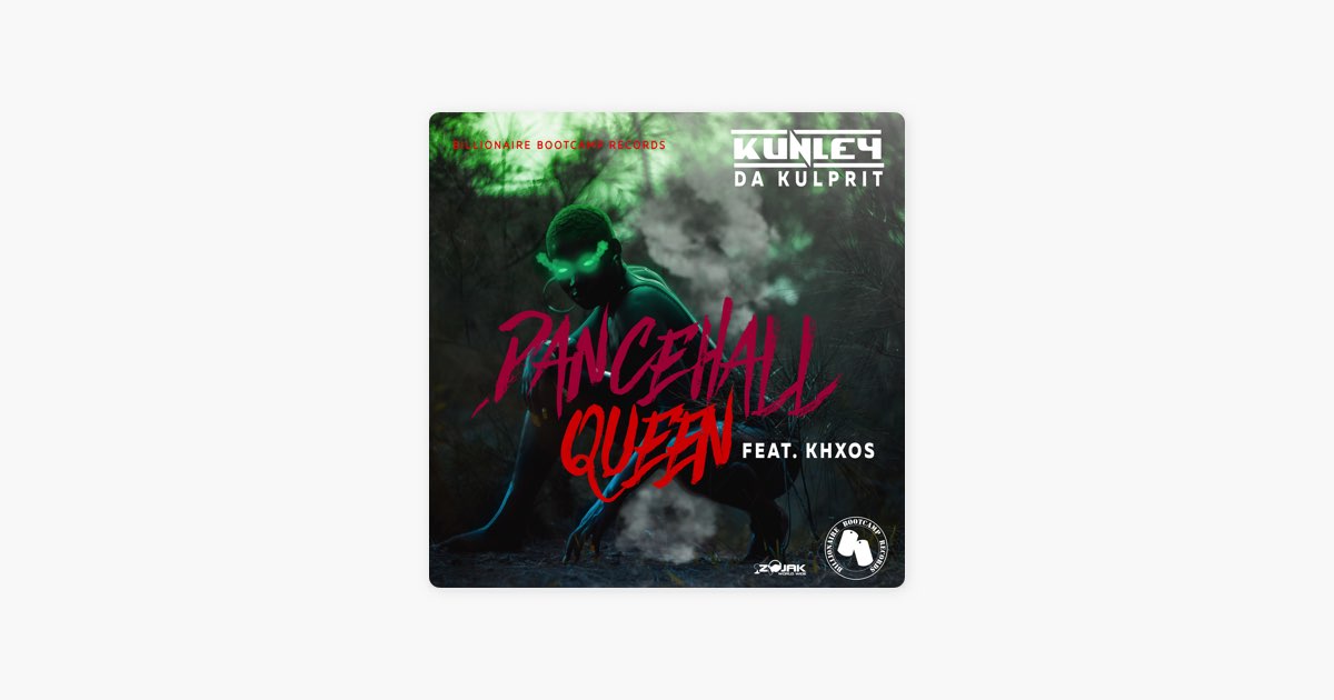 Dancehall Queen (feat. Khxos) - Single - Album by Kunley Da