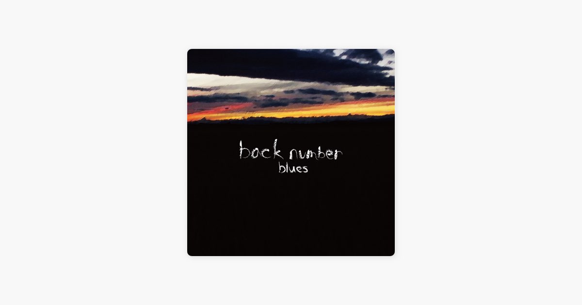 blues - back numberのアルバム - Apple Music