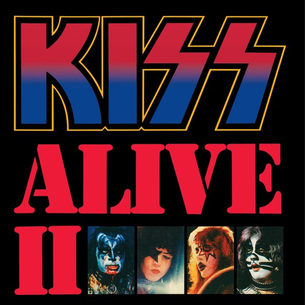 Alive II - Album by Kiss - Apple Music