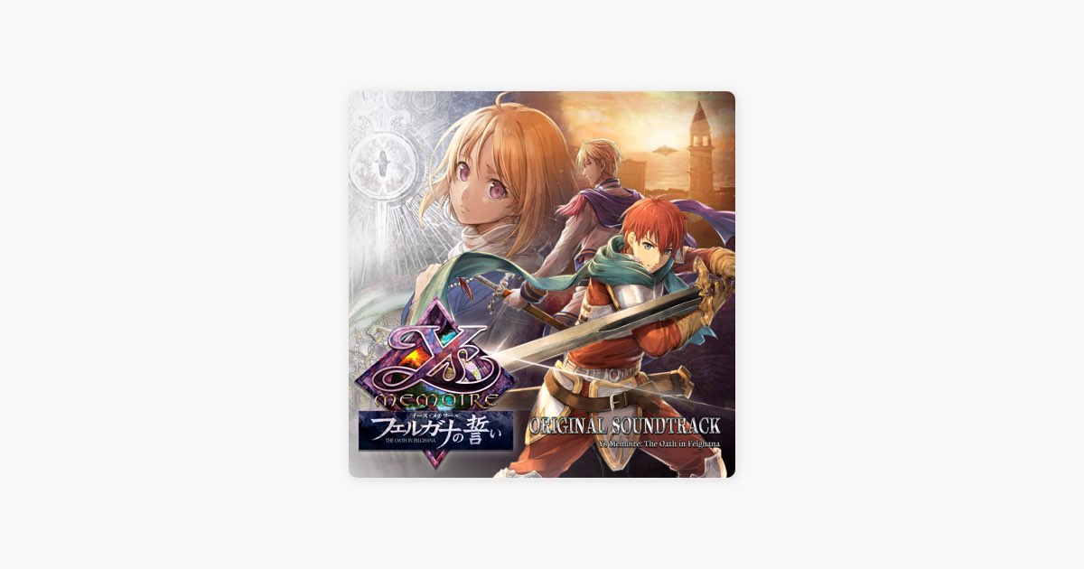 Ys Memoire: The Oath in Felghana Original Soundtrack - Album by
