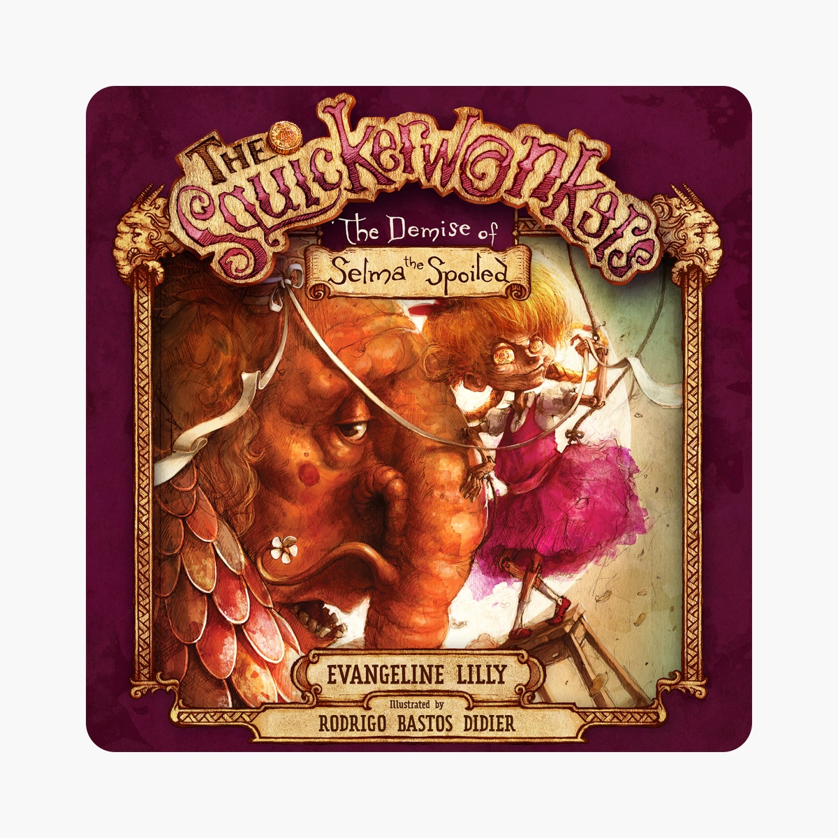 The Squickerwonkers, Act 1: The Demise of Selma the Spoiled