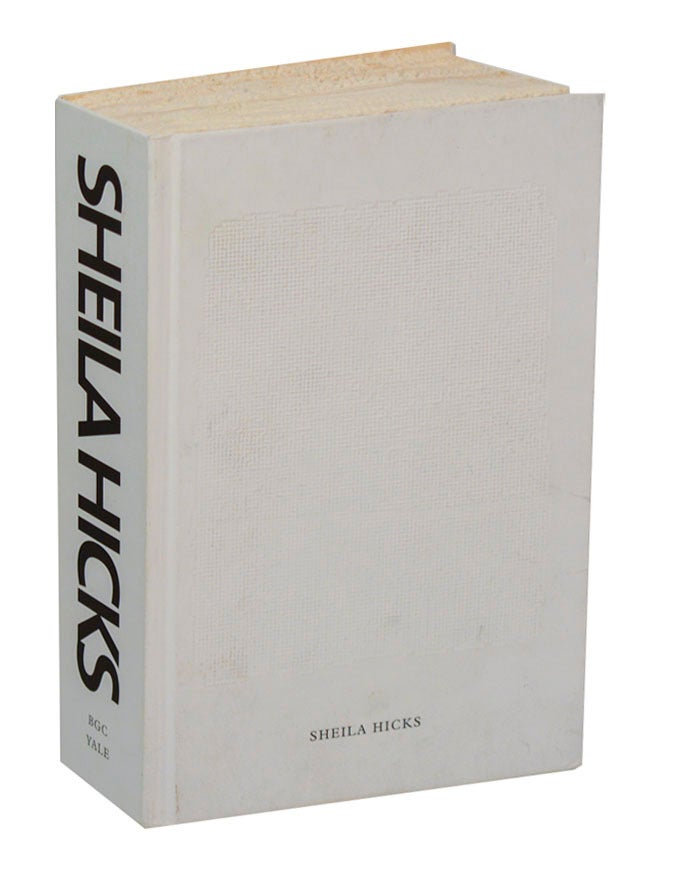 Sheila Hicks: Weaving as Metaphor | Sheila HICKS, Nina Stritzler