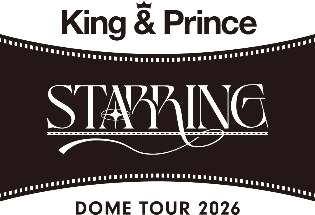 King & Prince DOME TOUR 2026 STARRING