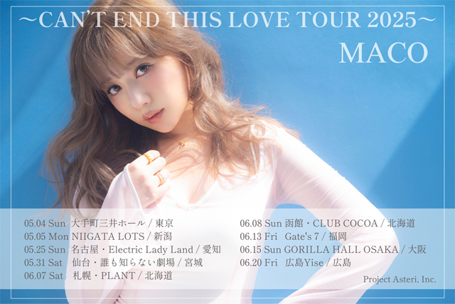 MACO ～CAN'T END THIS LOVE TOUR 2025～の公演詳細 | 公演を探す