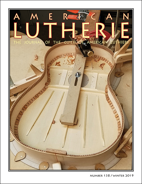 American Lutherie #138 – Winter 2019 – Guild of American Luthiers