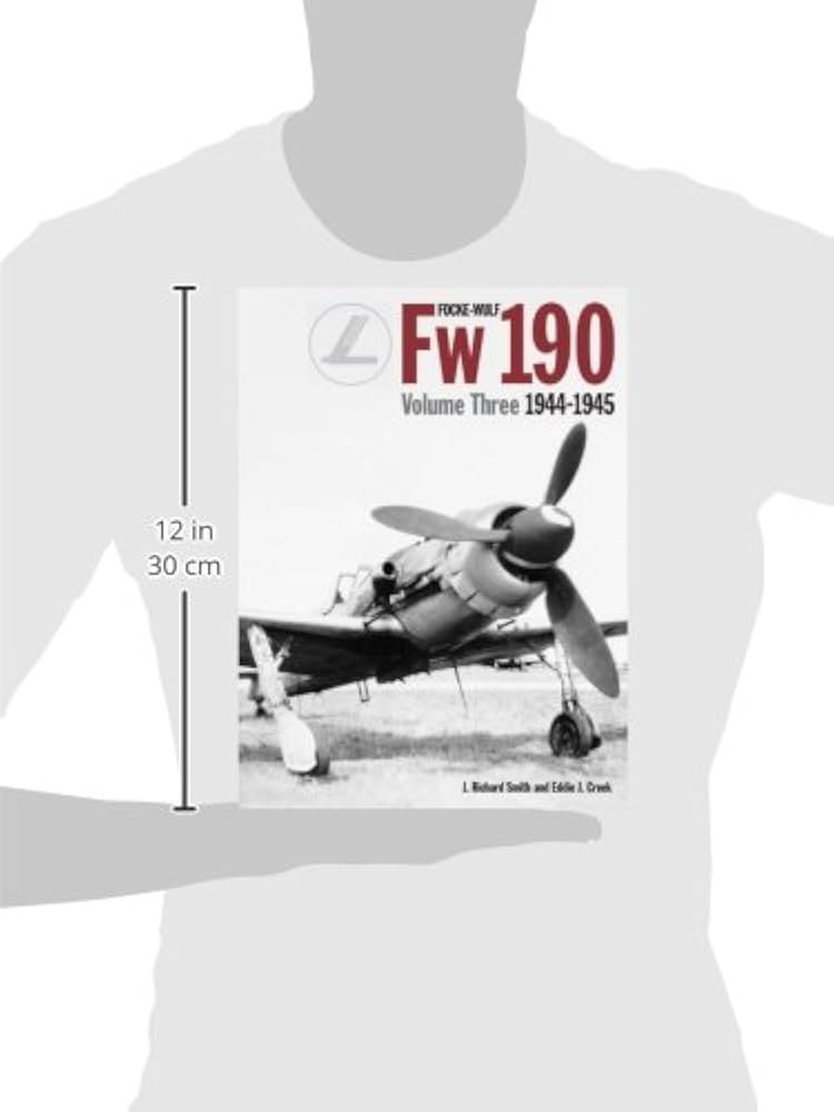 Focke-Wulf Fw 190, Vol. 3: 1944-1945: Smith, J Richard