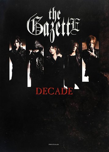 Amazon.co.jp: the GazettE『DECADE』 : 本