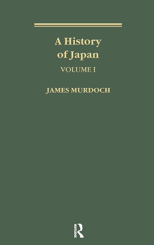 Amazon.co.jp: A History of Japan : Murdoch, James: Foreign