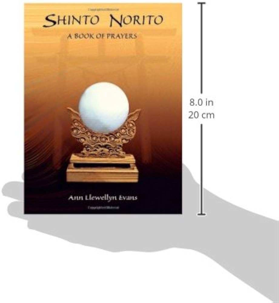 Shinto Norito - A Book of Prayers (perfect bound): Evans, Ann