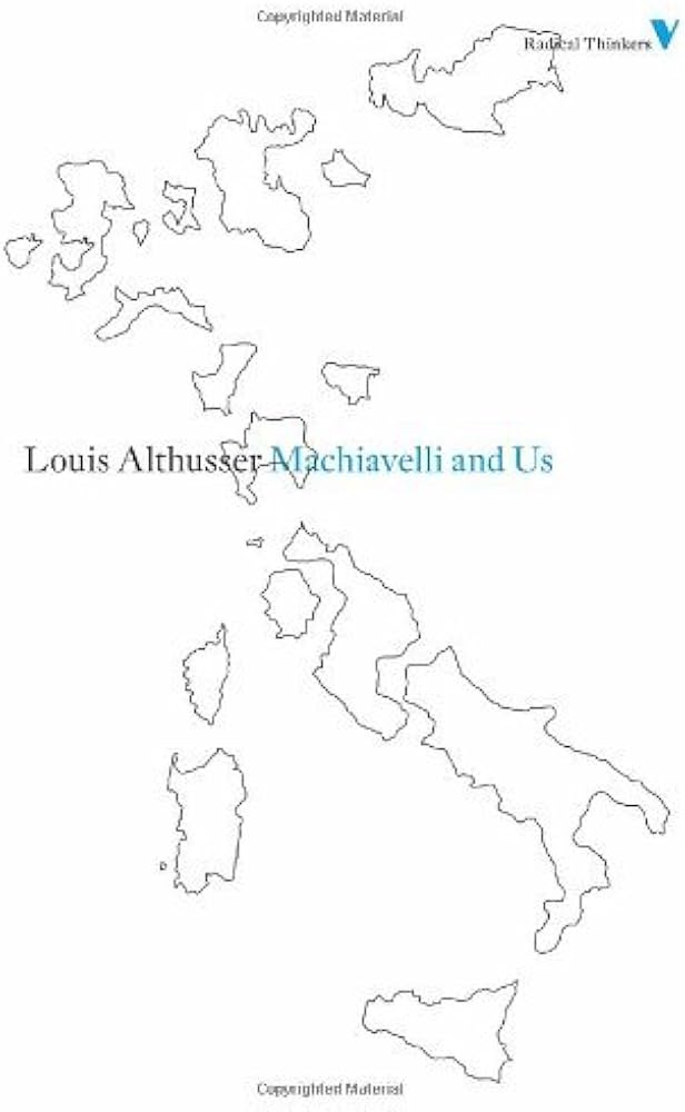 Machiavelli and Us (Radical Thinkers Classic Editions) by Louis