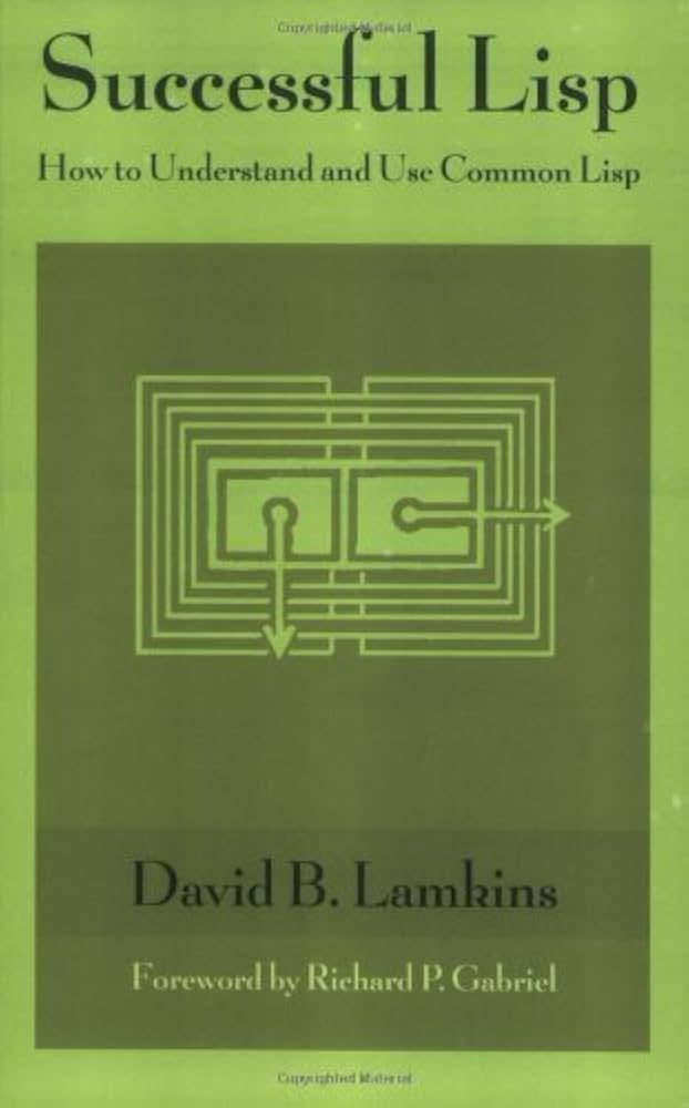 Successful Lisp: How to Understand and Use Common Lisp: Lamkins