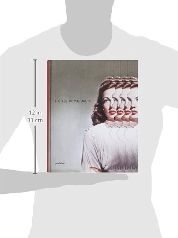 The Age of Collage Vol. 2: Contemporary Collage in Modern Art