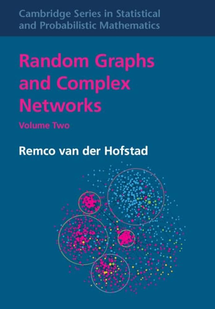 Random Graphs and Complex Networks: Volume 2 (Cambridge Series in