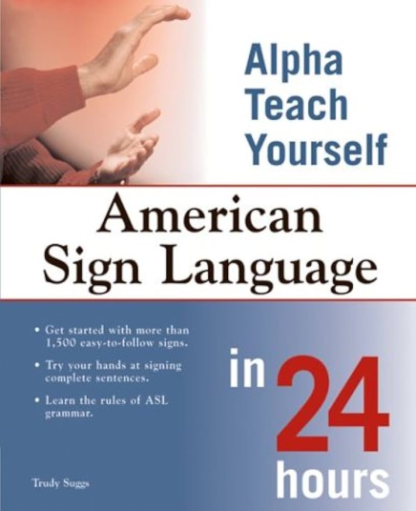 Amazon.com: American Sign Language in 24 Hours (Alpha Teach