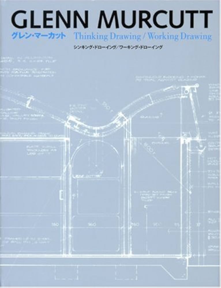 Glenn Murcutt: Thinking Drawing / Working Drawing (English and