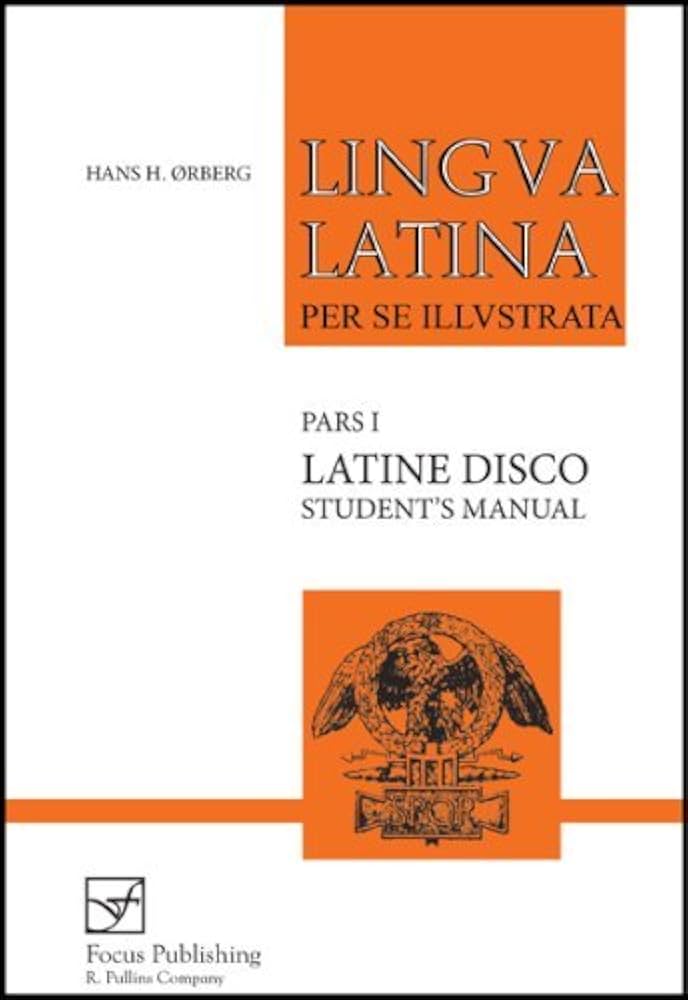 Lingua Latina per se Illustrata: Latine Disco, Student's Manual by