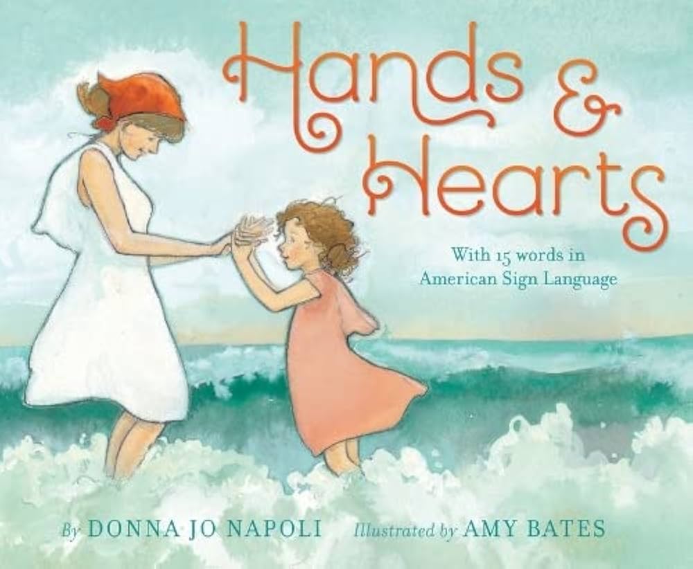 Hands & Hearts: With 15 Words in American Sign Language: Napoli
