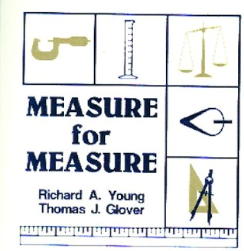Measure for Measure: Glover, Thomas J., Young, Richard Allen