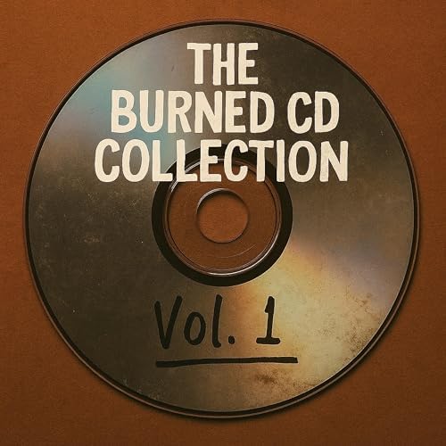Amazon.co.jp: The Burned CD Collection, Vol. 1 : HALF PAST NOW