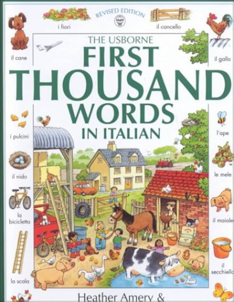 The Usborne First Thousand Words in Italian: Heather Amery