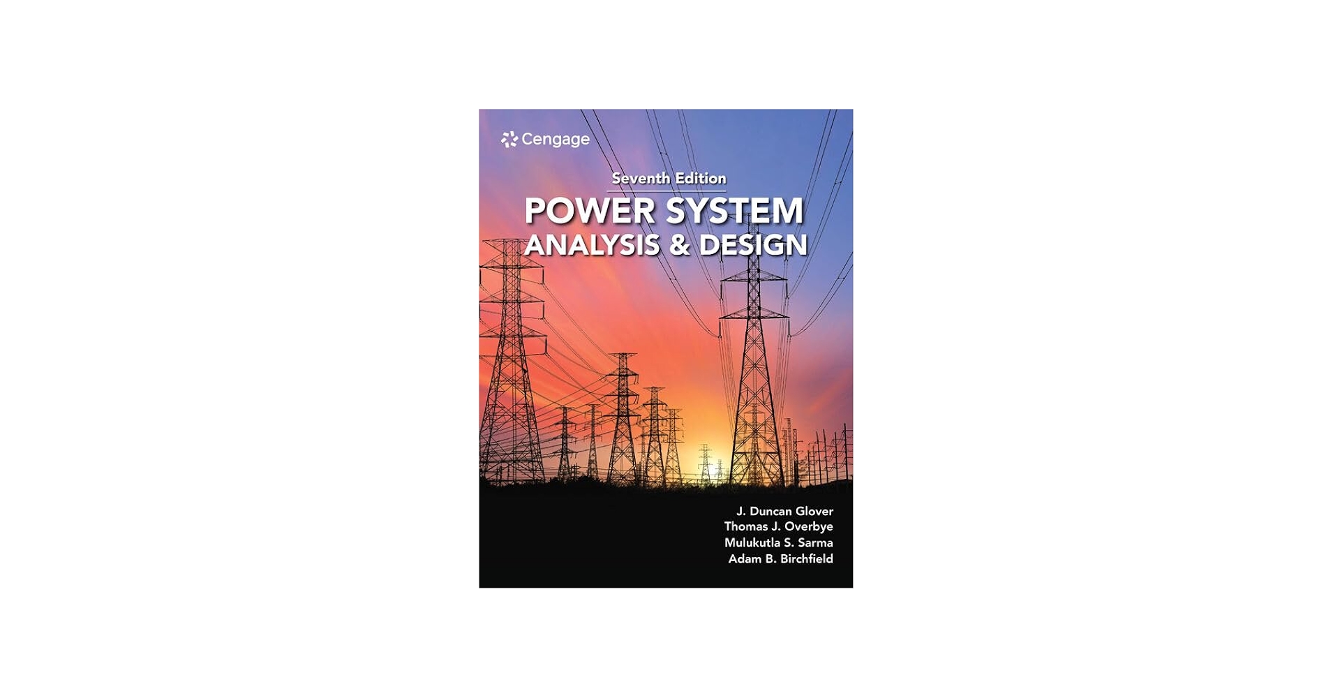 Power System Analysis and Design: Glover, J. Duncan, Sarma