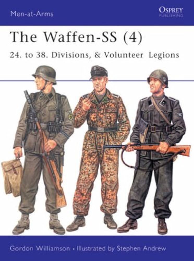 The Waffen-ss: v. 4: 24. to 38. Divisions and Volunteer Legions