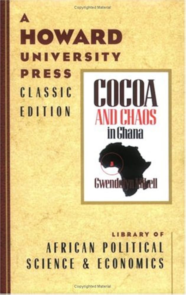 Cocoa and Chaos in Ghana: Mikell, Gwendolyn: 9780882581538: Amazon