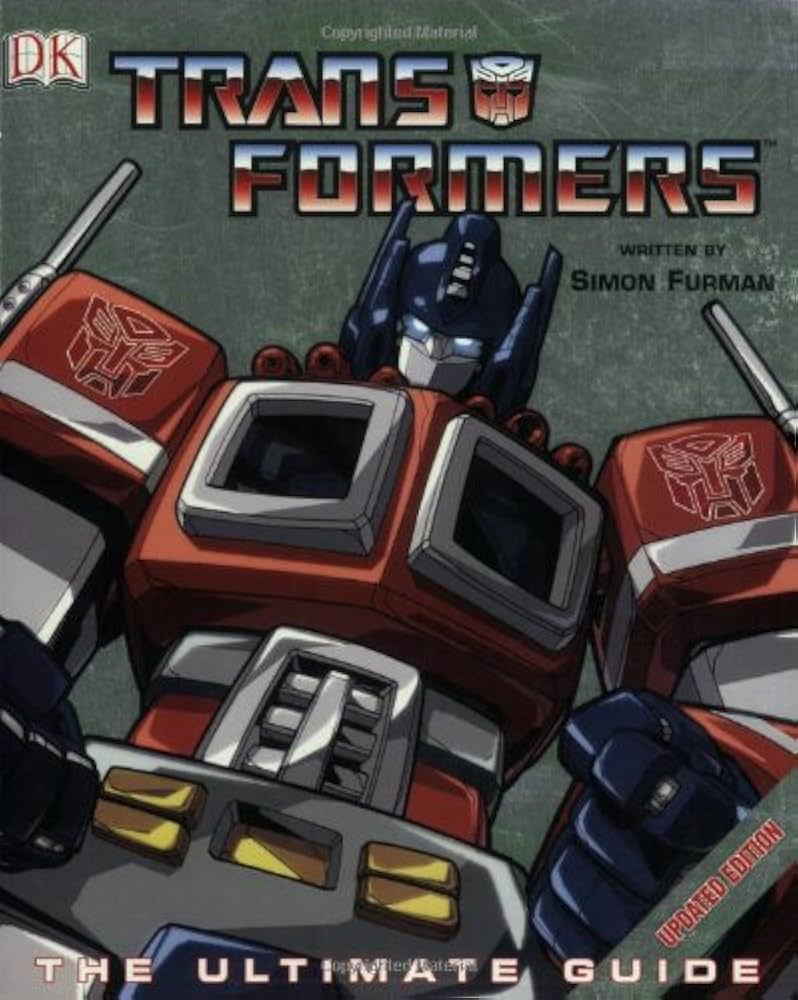 Transformers: The Ultimate Guide: Furman, Simon: 9780756630126