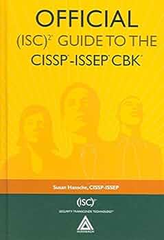 Official (ISC)2® Guide to the CISSP®-ISSEP® CBK®: Hansche, Susan