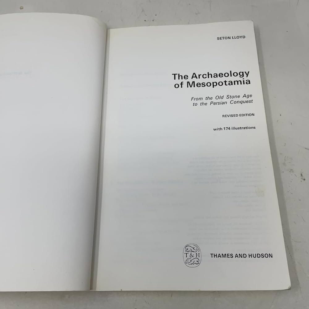 The Archaeology of Mesopotamia: From the Old Stone Age to the