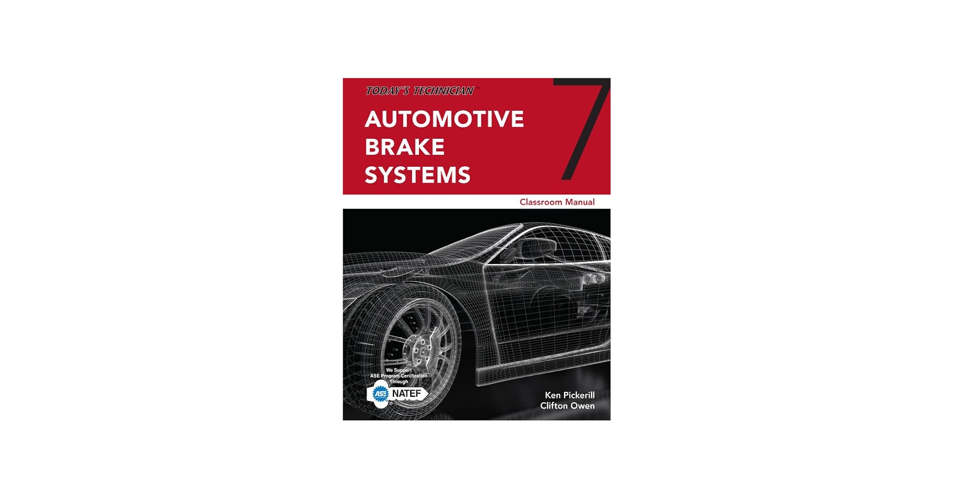 Today's Technician: Automotive Brake Systems, Classroom Manual