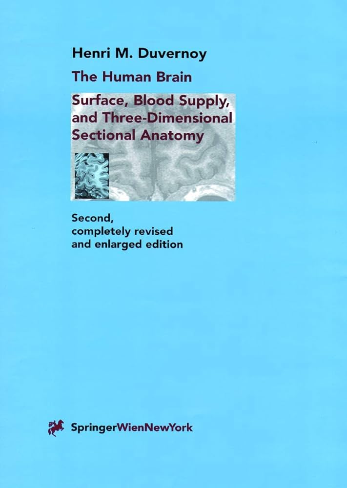 The Human Brain: Surface, Three-Dimensional Sectional Anatomy with