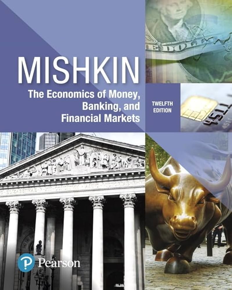 Economics of Money, Banking and Financial Markets, The (What's New