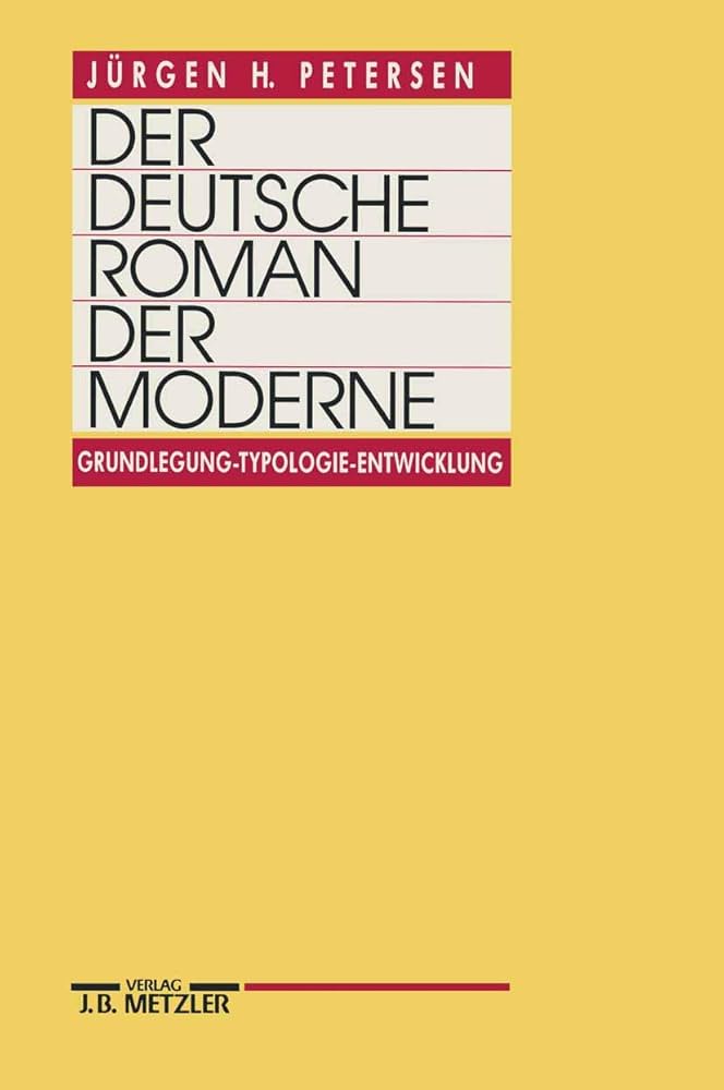 Amazon | Der deutsche Roman der Moderne: Grundlegung - Typologie