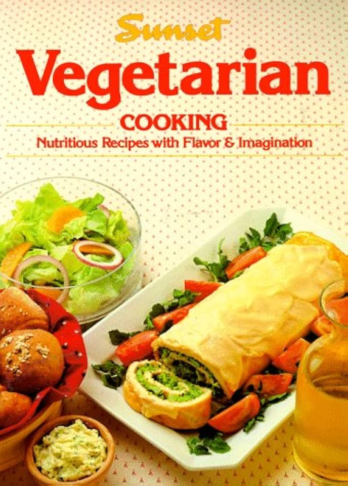Vegetarian Cooking: Sunset: 9780376029119: Amazon.com: Books