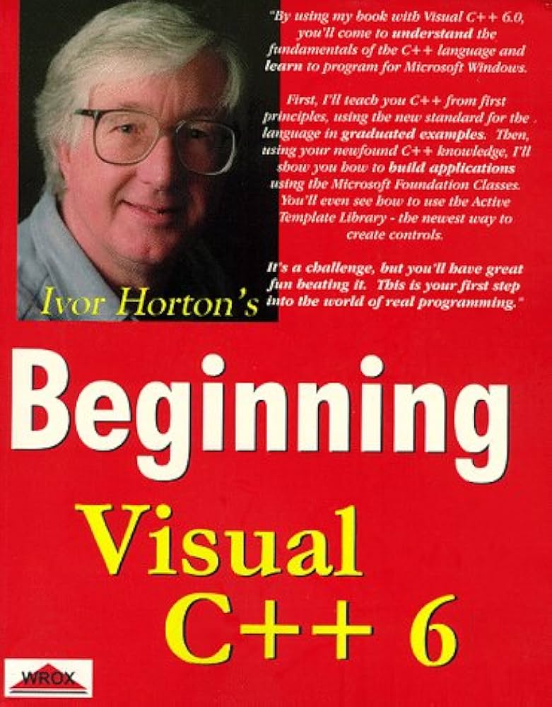 Beginning Visual C++ 6: Horton, Ivor, Wrox Press: 9788173660405