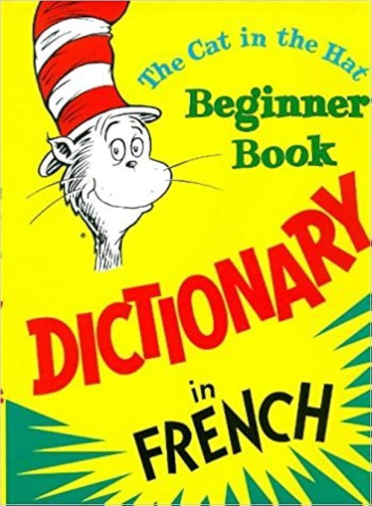 Cat in the Hat Beginner Book Dictionary in French: Eastman, P.D.