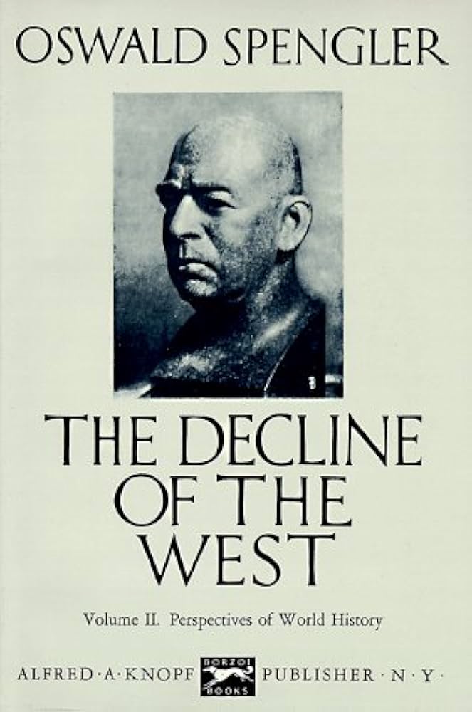 The Decline of the West, Vol. 2: Perspectives of World History