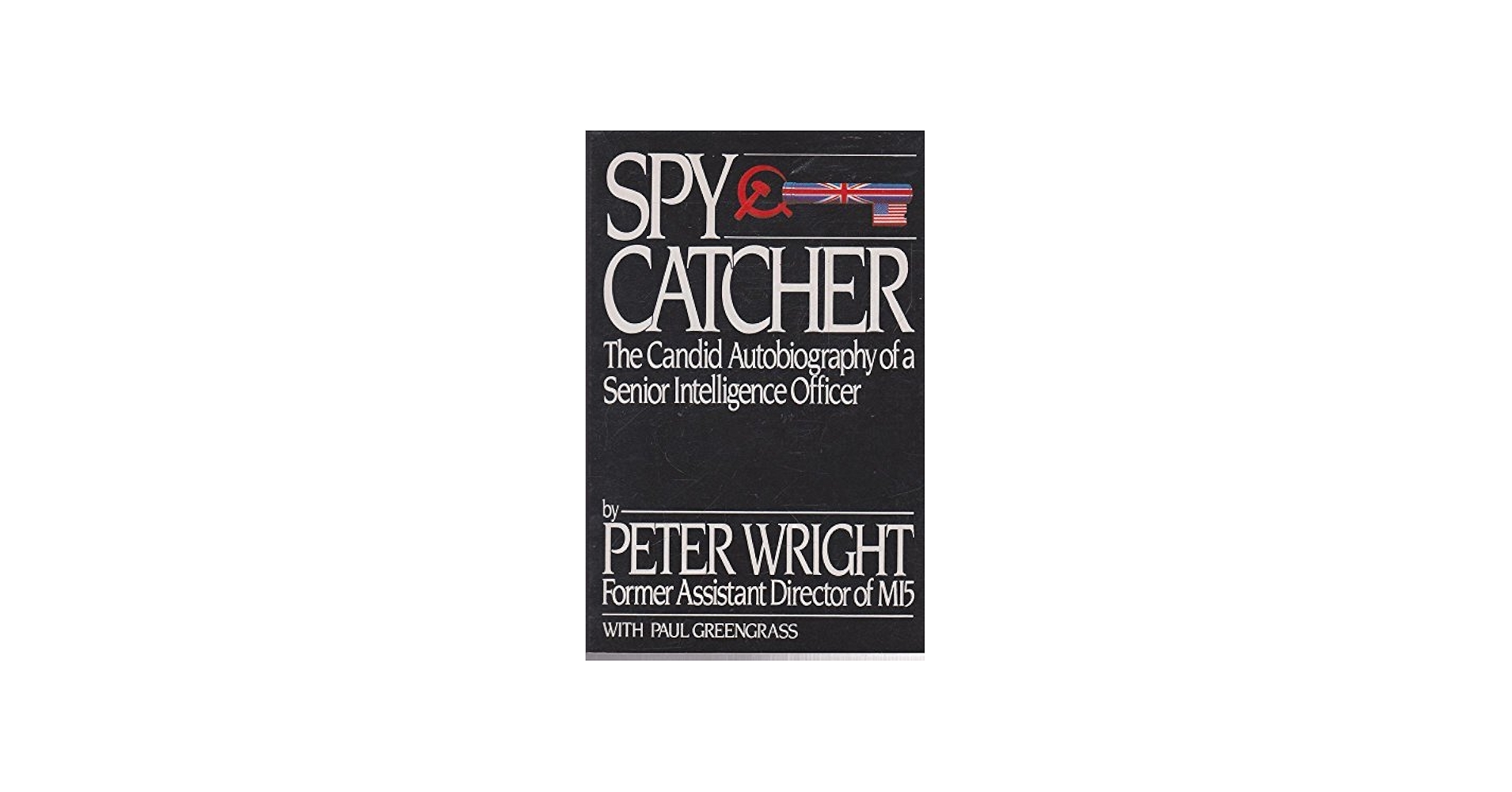 Spycatcher by Peter Wright (1987-12-27): Peter Wright: Amazon.com