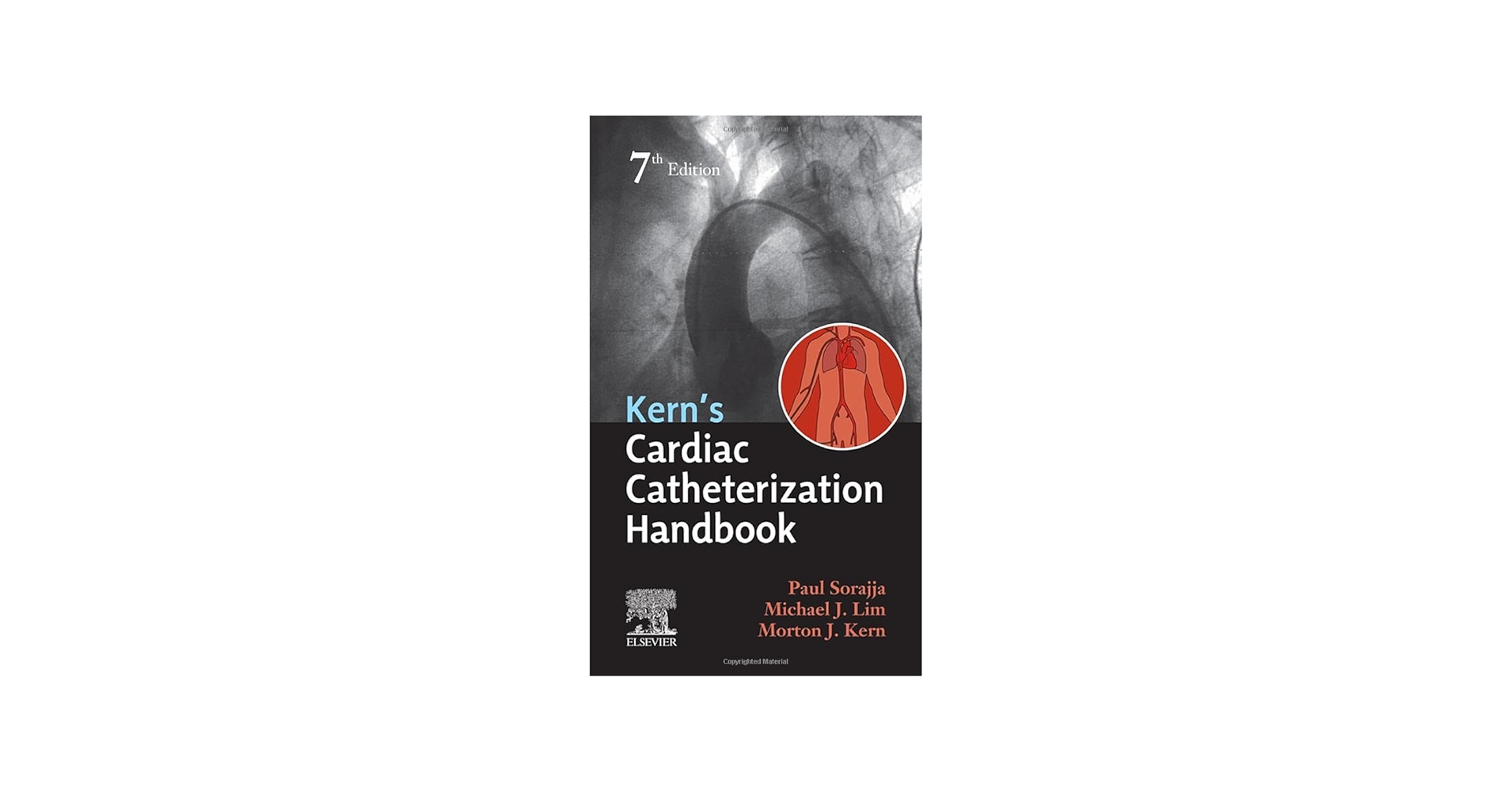 Kern's Cardiac Catheterization Handbook: Sorajja MD FACC FAHA