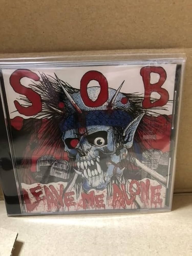 Amazon.co.jp: S.O.B/Leave Me Alone Don't Be Swindle Selfish