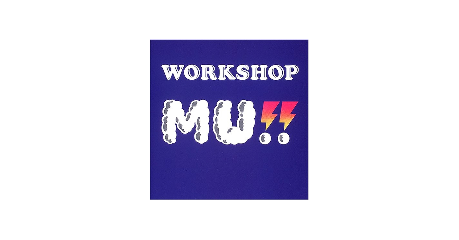 WORKSHOP MU!! | WORKSHOP MU!! |本 | 通販 | Amazon