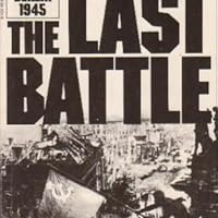The Last Battle: The Classic History of the Battle for Berlin (A