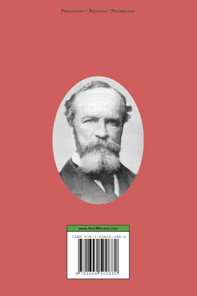 Pragmatism: A Series of Lectures by William James, 1906-1907