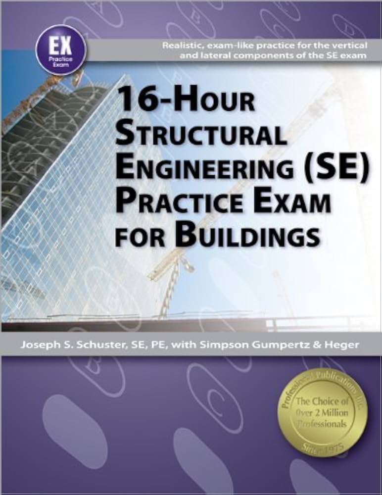 16-Hour Structural Engineering (SE) Practice Exam for Buildings