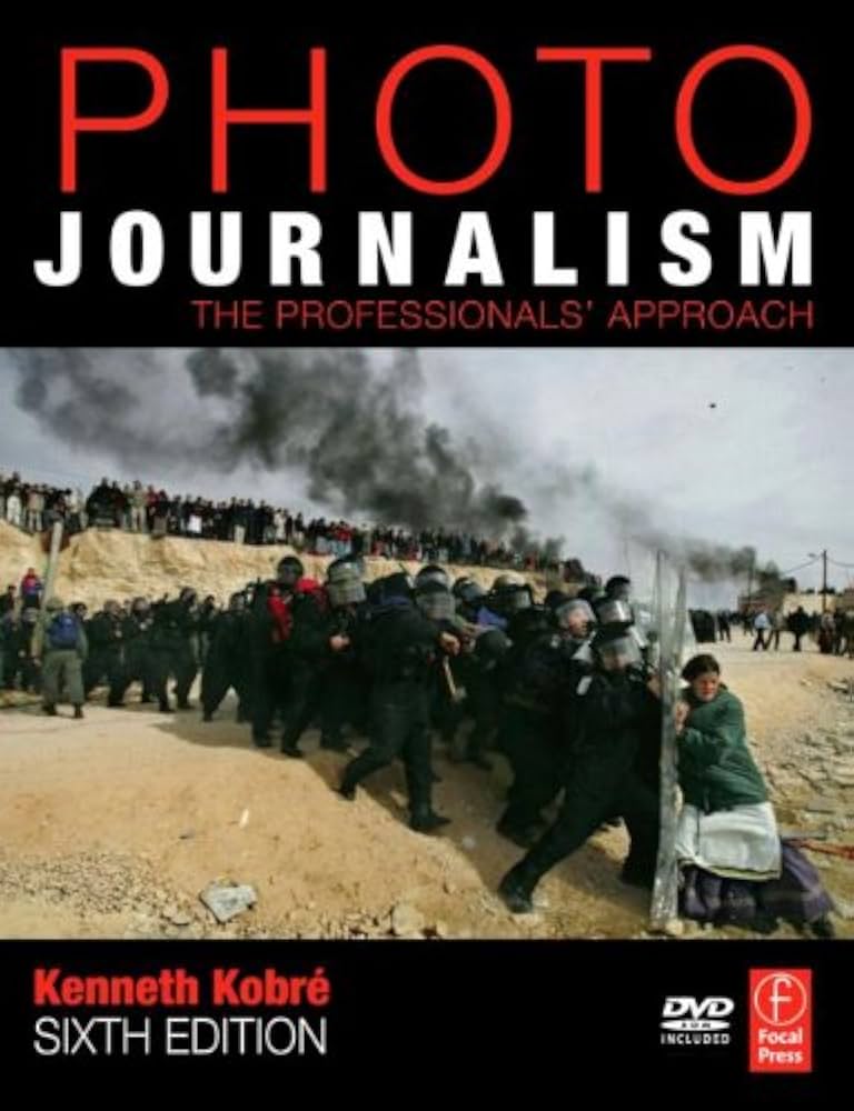Photojournalism: The Professionals' Approach: Kobre, Kenneth