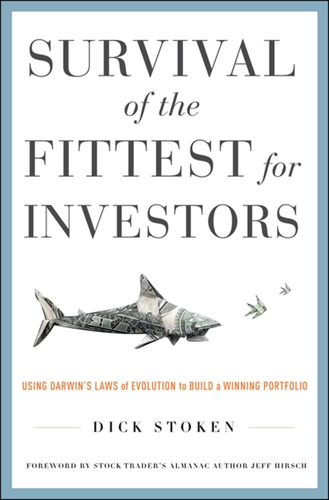 Survival of the Fittest for Investors: Using Darwin's Laws of